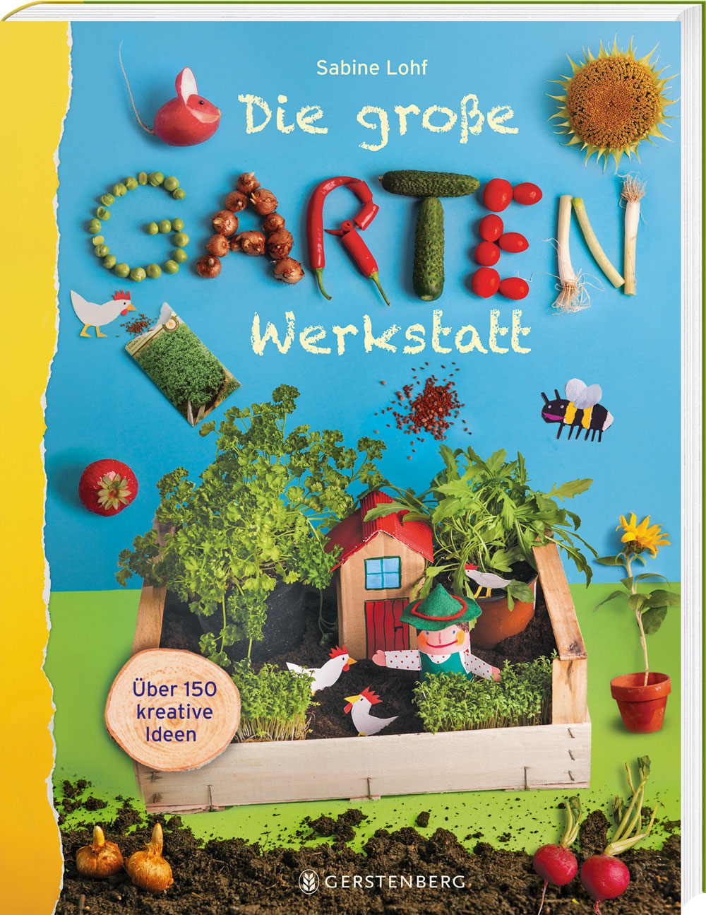 Die große Gartenwerkstatt Die große Gartenwerkstatt