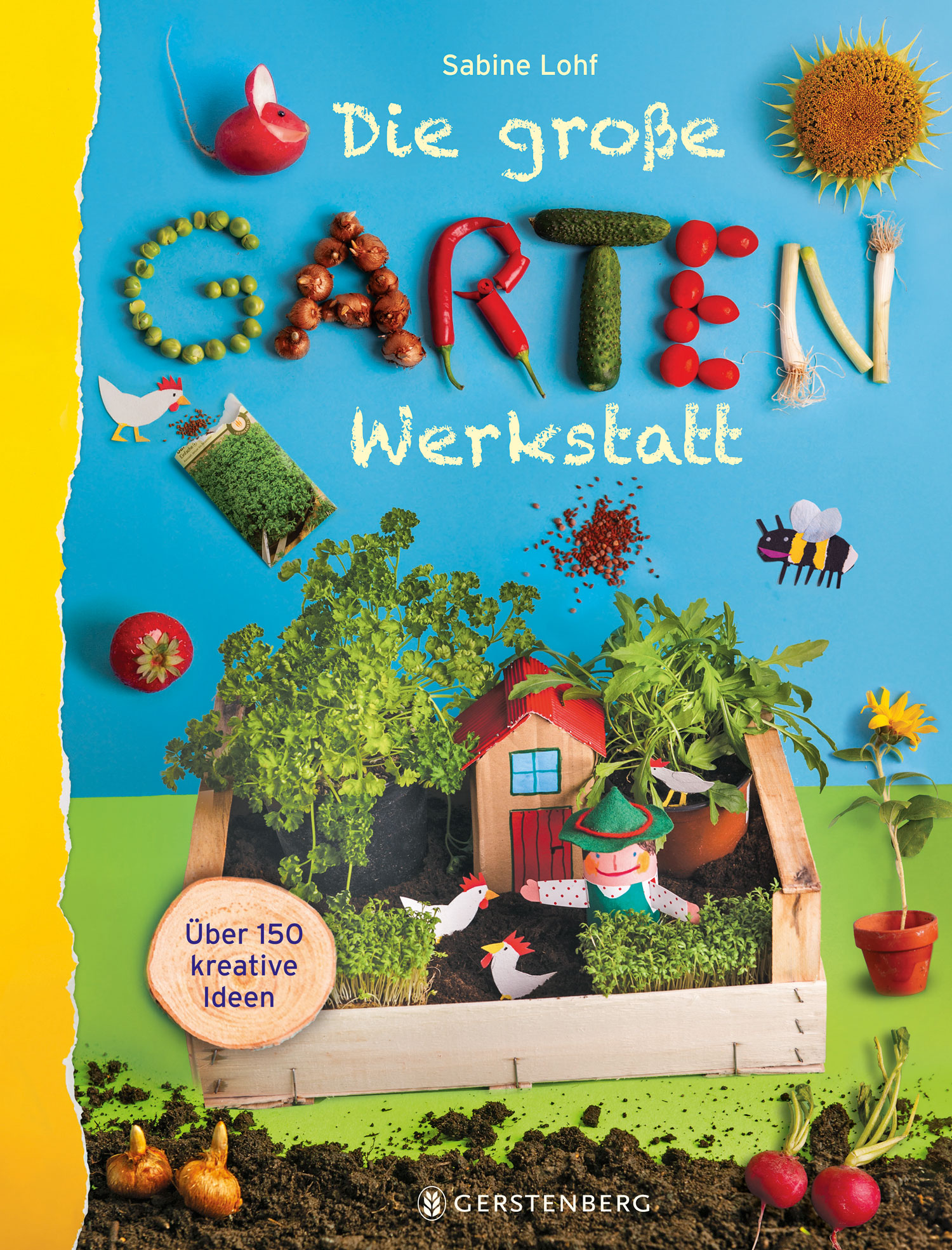 Die große Gartenwerkstatt Die große Gartenwerkstatt