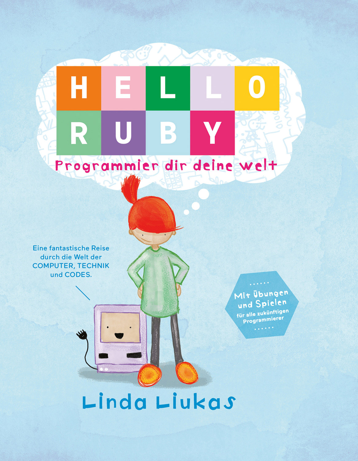 Hello Ruby - Programmier dir deine Welt