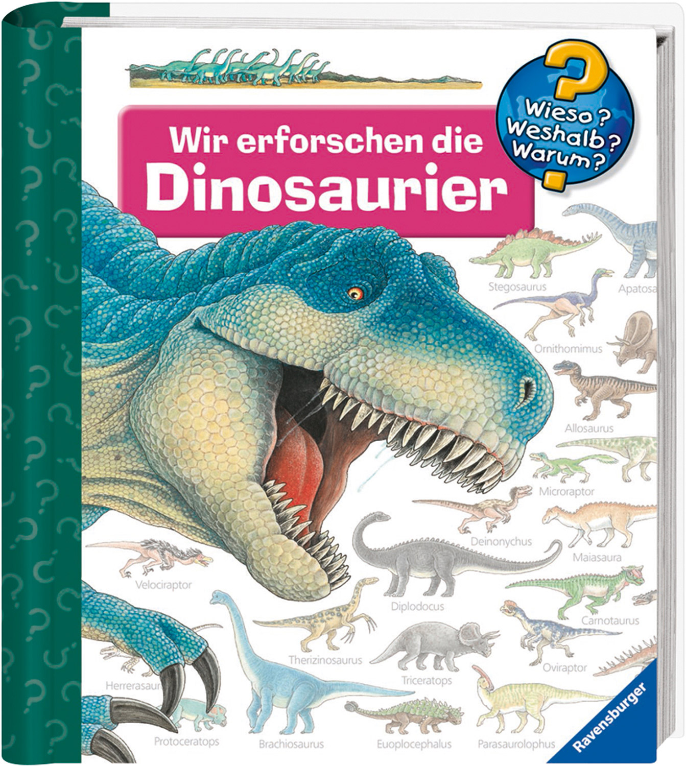 Wieso, Weshalb, Warum? Wir erforschen die Dinosaurier
