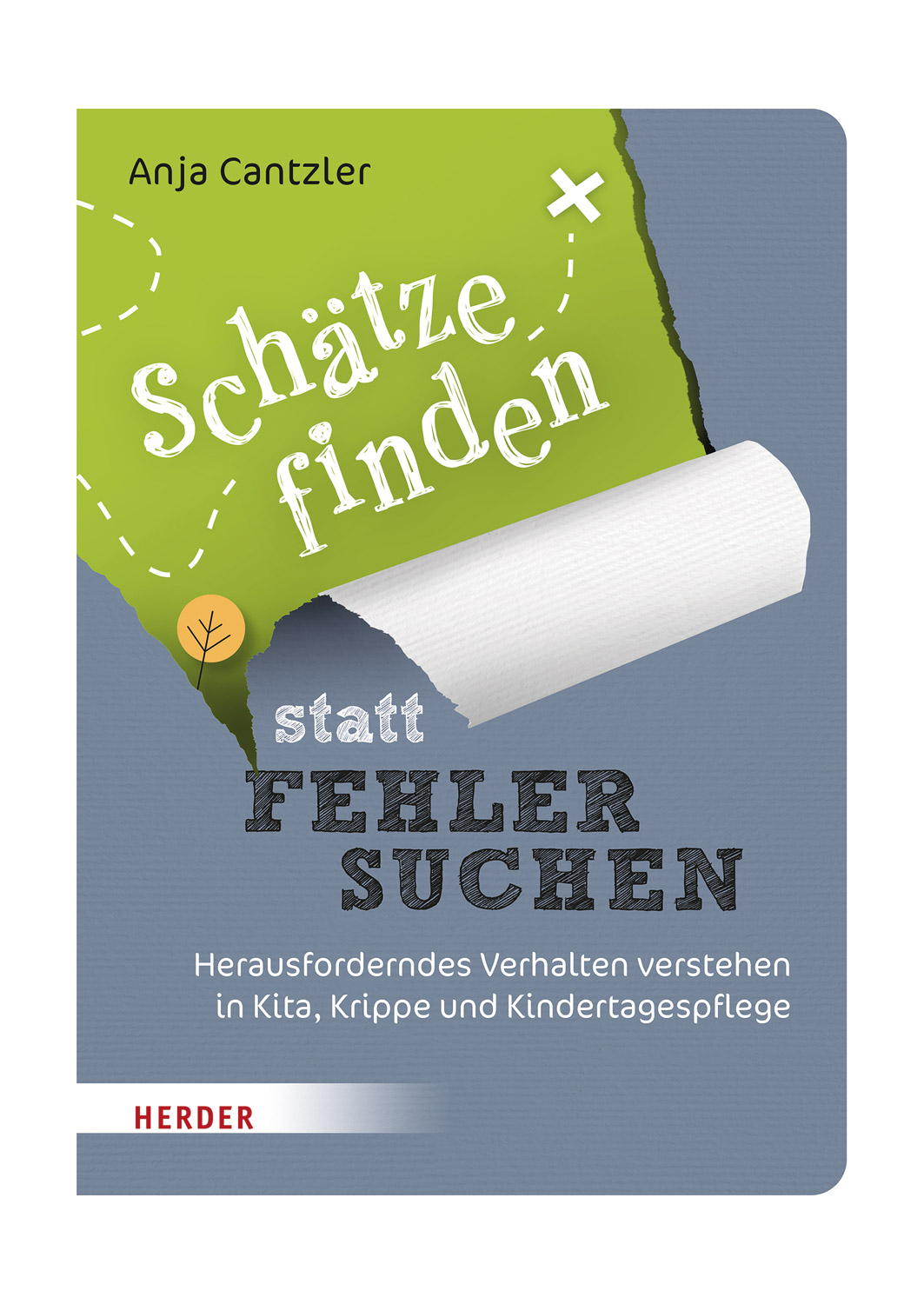 Schätze finden statt Fehler suchen