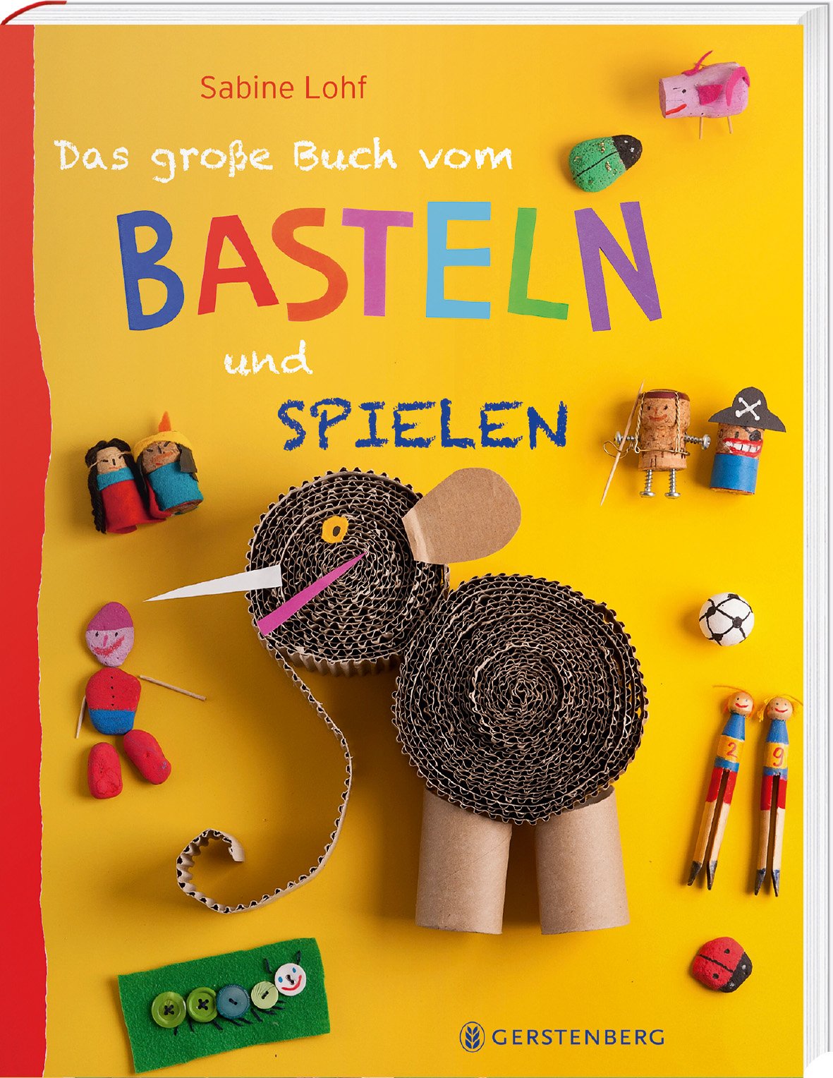 Das große Buch vom Basteln und Spielen Das große Buch vom Basteln und Spielen