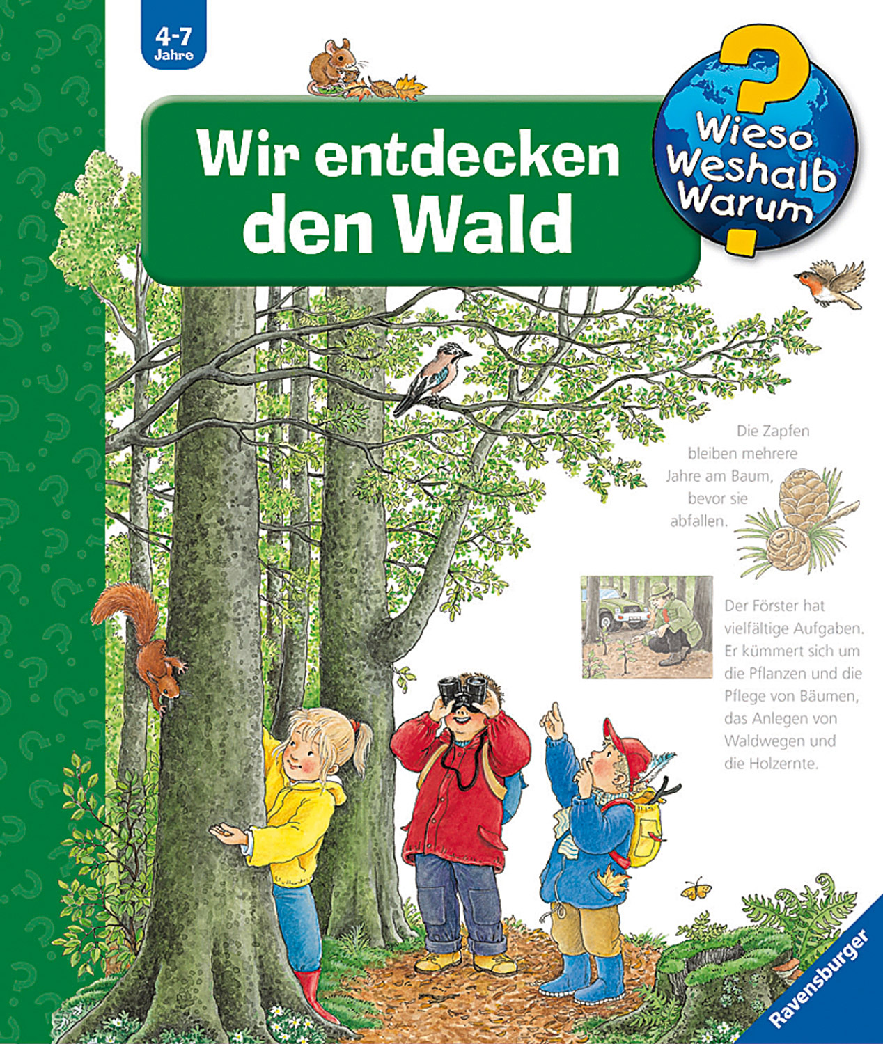 Wieso, Weshalb, Warum? Wir entdecken den Wald