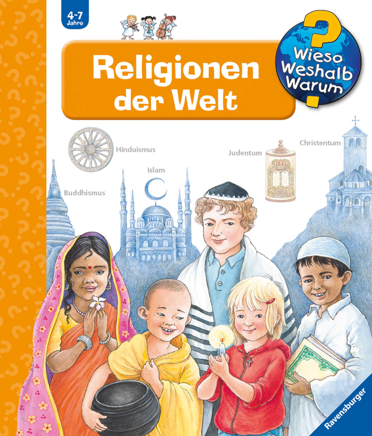 Wieso, Weshalb, Warum? Religionen der Welt